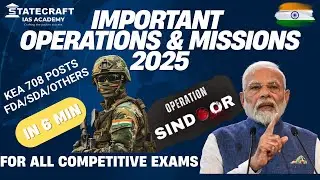 India: Important Operations & Missions &ndash; 2025 | For KEA & Other Competitive Exams #currentaffairs