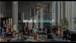 What is Coliving?