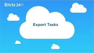 Export tasks from Bitrix24