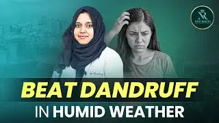 How to Control Dandruff in Humid Weather 😮 | Bangladesh
