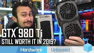 GeForce GTX 980 Ti vs  GTX 1660 Ti & RTX 2060