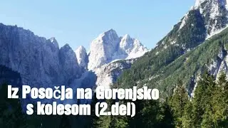 Iz Posočja na Gorenjsko(s kolesom) 2.del