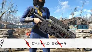 Fallout 4 em Off -  O Canh&atilde;o Solar