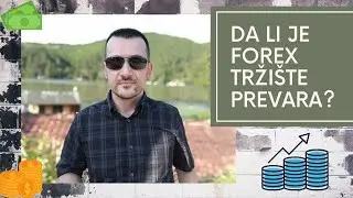 Da li je FOREX trži&scaron;te prevara? Za&scaron;to je FOREX 