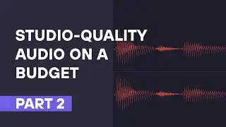 How to get studio-quality audio recordings (Editing in Audition) - PT 2