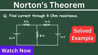 norton's theorem problem | Norton's Theorem Solved Example Problem | Electrical Engineering