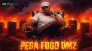 🔴LIVE DMZ🔴💢PEGA FOGO DMZ  KKK 🫣💢 SEJAM TODOS BEM VINDOS!!👊🤩🔥