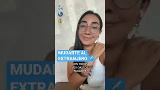 Mudarse al EXTRANJERO con los GASTOS PAGADOS ✈️ | BECA completa o TRABAJO