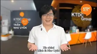 H&agrave;nh tr&igrave;nh đạt IELTS 8.0 của bạn Như Uy&ecirc;n - KTDC IELTS Center