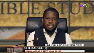 BIBLE STUDY 42: 18TH SUNDAY AFTER TRINITY - SEXUAL ABUSE