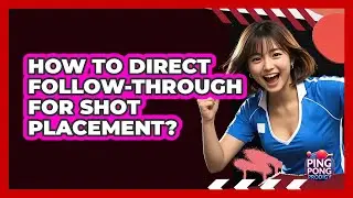 How to Direct Follow-Through for Shot Placement?