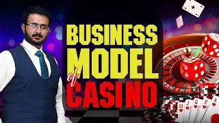 Business model of CASINO | How Casino Works? | How Casino earns profit?