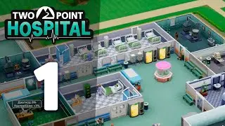 Открыли собственную больницу! | #1 | Two Point Hospital | Первые трудности