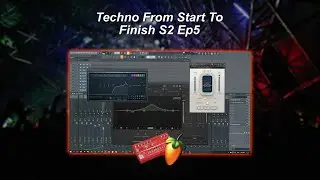 Techno From Start To Finish S2 Ep5 - Mixing | FL Studio Tutorial