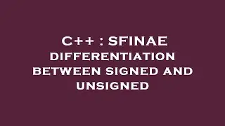 C++ : SFINAE differentiation between signed and unsigned