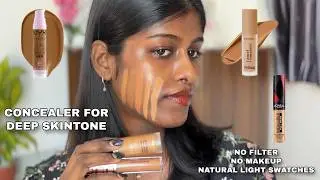 CONCEALER FOR DEEP SKINTONES | NO MAKEUP & NATURAL LIGHT SWATCHES | TAMIL