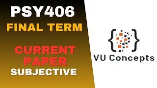 psy406 final term past paper | psy406 final term preparation