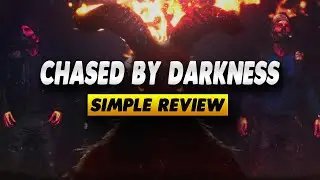 Chased by Darkness Review - Simple Review