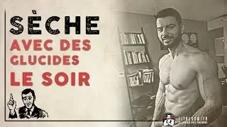Ce débat sur LES GLUCIDES LE SOIR EN SÈCHE