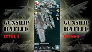 Game Play - Gunship Battle Total Warfare - Base level 3