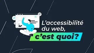 🤝 L'accessibilit&eacute; du web, c'est quoi?