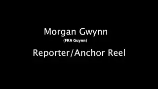Morgan Gwynn Reporter/Anchor Reel 2021