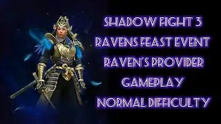 SHADOW FIGHT 3 NEW EVENT!! RAVENS FEAST - RAVEN'S PROVIDERS GAMEPLAY NORMAL DIFFICULTY