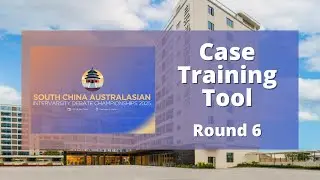 South China Australs 2025 Case Training Tool: Round 6