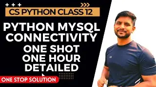 Python MySQL Connectivity | One Shot Video | In Hindi