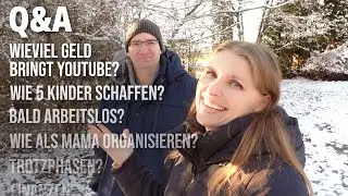 Vierfach-Mama beantwortet eure Fragen: Kinder, Finanzen, Job, Organisation uvm