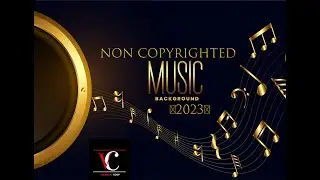 LATEST BACKGROUND MUSIC WITHOUT COPYRIGHT ISSUE (2023)