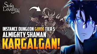 Instance Dungeon Level 70-75 | Almighty Shaman Kargalgan Tier 5 Guide F2P