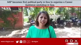 AAP becomes first political party in Goa to organise a Career Guidance workshop in Goa