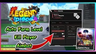 Roblox Legend Piece Script - AutoFarm | Kill Player | Bring Fruit & More