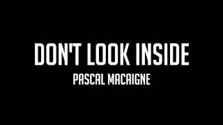 Don't Look Inside - Pascal Macaigne [Samsung SD AD] [FULL SONG]