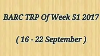 TRP Of Week 51 2017 ( 16 - 22 December  )