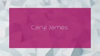 Caryl James - appearance