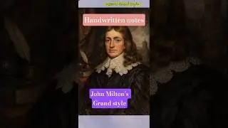 John Milton's Grand style||Handwritten Notes#englishliterature #johnmilton #paradiselost #maenglish