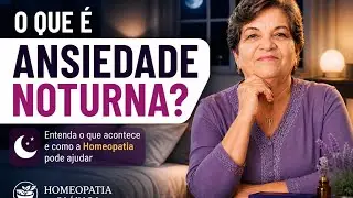 20 - O que é ansiedade noturna 