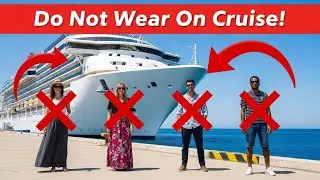 13 Cruise Outfits You Should NEVER Wear in 2026 &ndash; Cruise Dress Code WARNING! 🚢❌