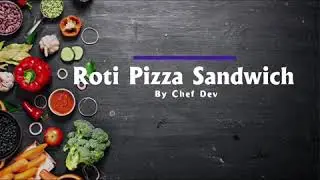 Cheese Pizza Roti Sandwich #chefdev