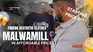 finding aesthetic clothes ￼in Malwa mill indore (Malwa mill indore ) under budget