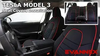 EVANNEX SEAT COVERS FOR MODEL 3 - INSTALLATION