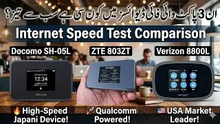 internet Devices comparison Verizon Mifi 8800l, ZTE 803zt, Docomo SH-05L Speed Test Comparison