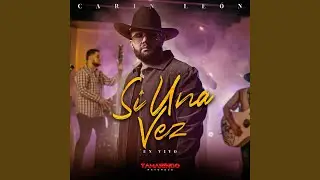 Si Una Vez (En Vivo)
