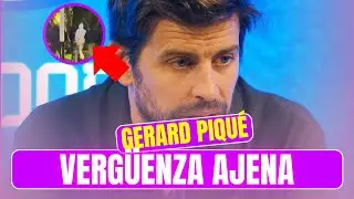 VERGÜENZA AJENA por el COMPORTAMIENTO de Gerard Piqué se lleva su MERECIDO