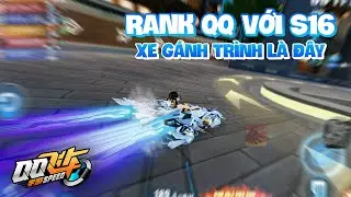 QQSpeed Mobile - Leo Rank Với S16 - Khả Năng Đẩy Tốc V&agrave; Qua Cua Qu&aacute; Mượt