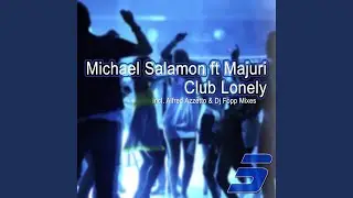 Club Lonely (DJ Fopp Main Mix)