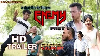 ENEMY || Short action movie Official Trailer || Bitupon Gogoi