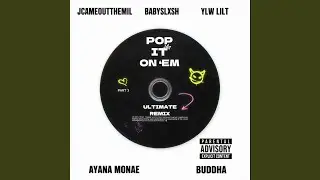 Pop It On 'Em [Ultimate Remix]
